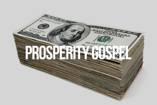 Prosperity gospel Prosperity gospel