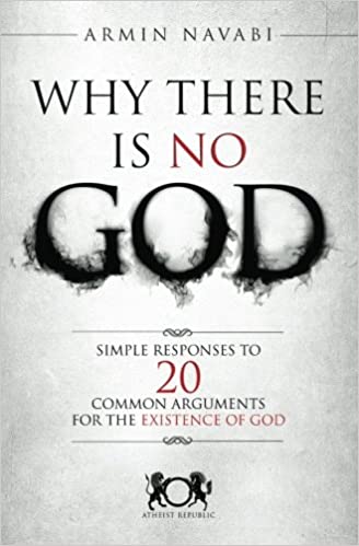 Why There is No God Why There is No God